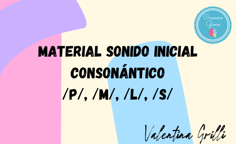 Material Sonido inicial consonántico /p/, /m/, /l/ , /s/