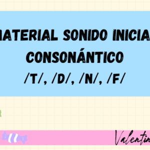 Material Sonido inicial consonántico /t/, /d/, /n/,/f/