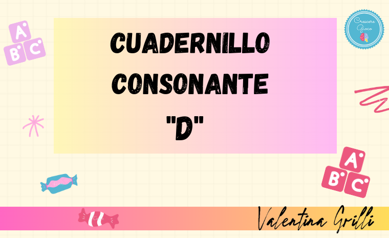 Cuadernillo Consonante «D»