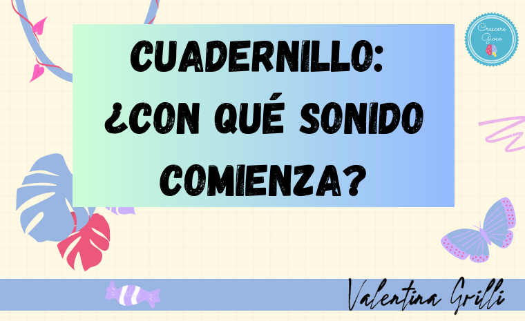 Cuadernillo: ¿Con qué sonido comienza? — Gratis —